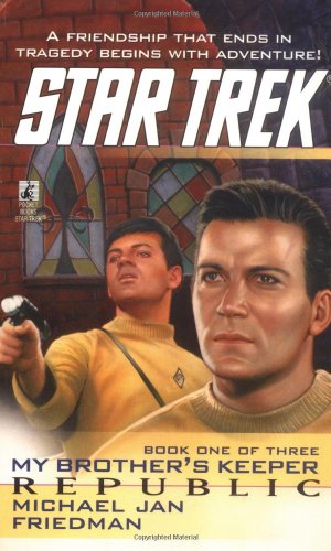 My Brother's Keeper: Republic (Star Trek: The Original Series, Band 85)