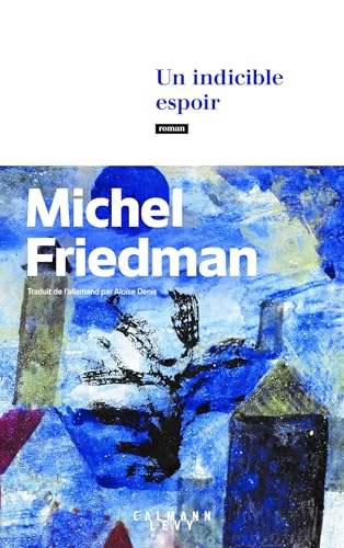 Un indicible espoir von CALMANN-LEVY