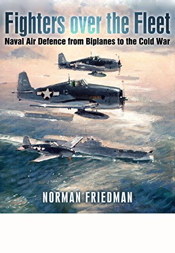 Fighters Over the Fleet: Naval Air Defence from Biplanes to the Cold War von imusti