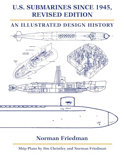 U.S. Submarines Since 1945: An Illustrated Design History von Naval Institute Press