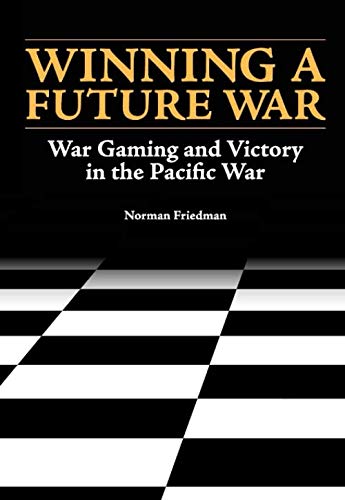 Winning a Future War: War Gaming and Victory in the Pacific War