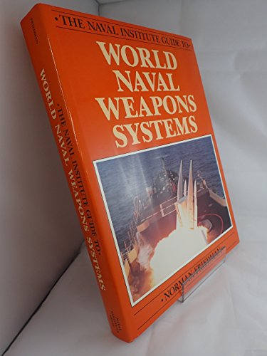 World Naval Weapons Systems (The Naval Institute guide to...)
