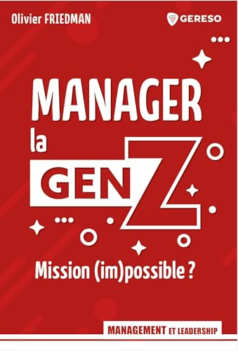 Manager la genZ: Mission (im)possible ? von GERESO
