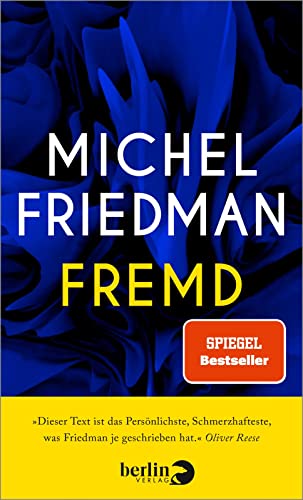 Fremd: „Dieser Text ist das Persönlichste, was Friedman je geschrieben hat." Oliver Reese