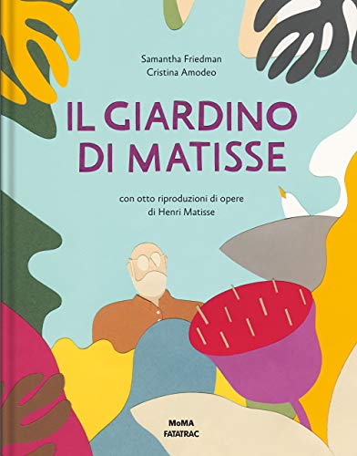 Il giardino di Matisse. Ediz. a colori (Grandi albi MOMA) von FATATRAC