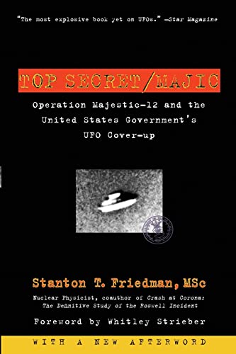 Top Secret/Majic: Operation Majestic-12 and the United States Government's UFO Cover-up