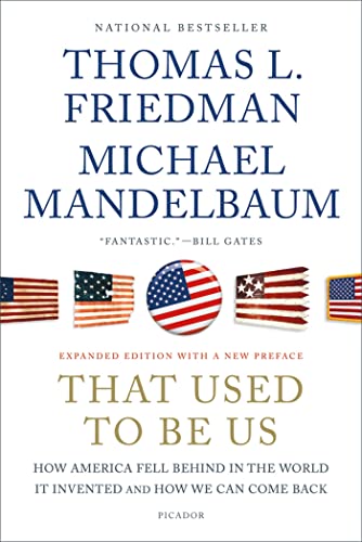 That Used to Be Us: How America Fell Behind in the World It Invented and How We Can Come Back. With a New Preface von Picador USA
