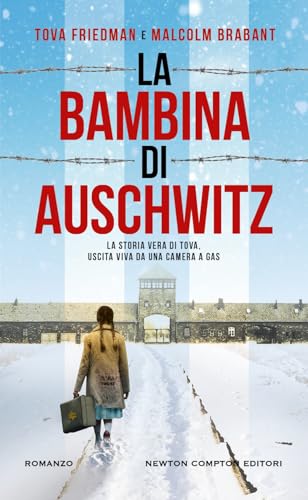 La bambina di Auschwitz (Gli insuperabili Gold) von Newton Compton Editori