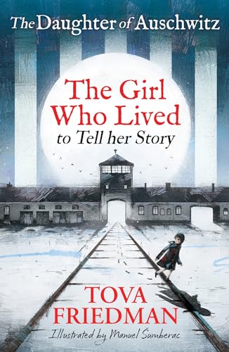 The Daughter of Auschwitz: The Girl who Lived to Tell her Story (Children's Adaptation) von Hachette Children's Book