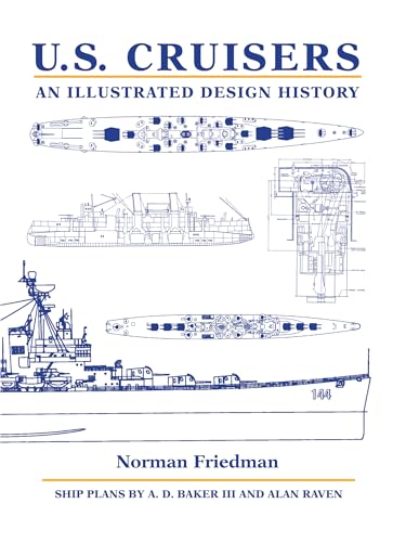 U.S. Cruisers: An Illustrated Design History von Naval Institute Press