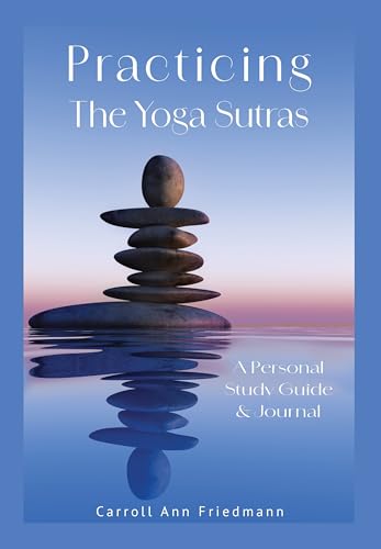 Practicing the Yoga Sutras: A Personal Study Guide & Journal von Integral Yoga Publications