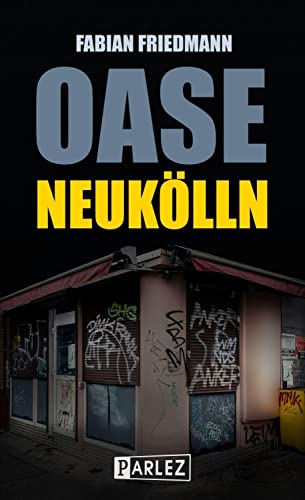Oase Neukölln von Parlez Verlag