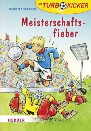Meisterschafts-Fieber: La-Ola! Die Miniweltmeisterschaft; Auswärtssieg; Rote Karte für Erik. 3 Bde. in einem