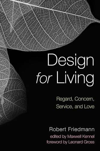 Design for Living: Regard, Concern, Service, and Love