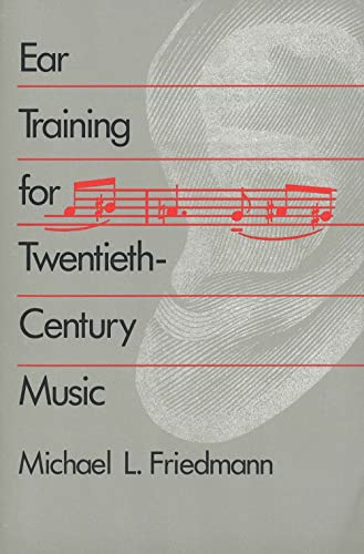 Ear Training for Twentieth-Century Music von Yale University Press