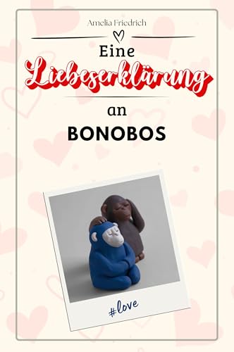 Eine Liebeserklärung an Bonobos - Die große Hommage - das perfekte Geschenk für Weihnachten und Geburtstag und jeden Anlass von FlipFlop