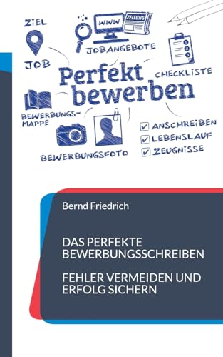 Das perfekte Bewerbungsschreiben: Fehler vermeiden und Erfolg sichern