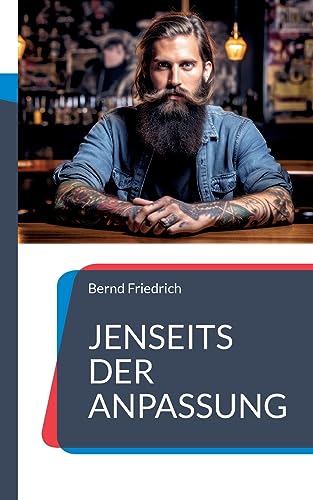 Jenseits der Anpassung: Authentizität in einer Welt voller Masken von Books on Demand