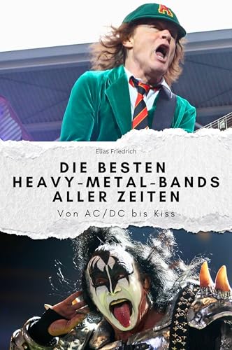 Die besten Heavy-Metal-Bands aller Zeiten - Das perfekte Geschenk für Männer und Frauen zu Weihnachten und Geburtstag: Von AC/DC bis Kiss von FlipFlop