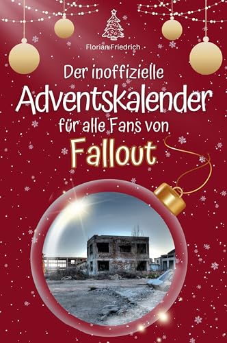 Der inoffizielle Adventskalender für alle Fans von Fallout - 2024 von FlipFlop