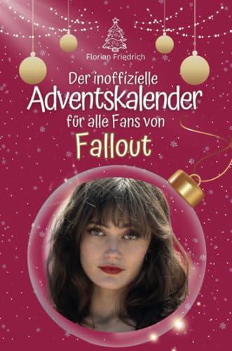 Der inoffizielle Adventskalender für alle Fans von Fallout - 2024