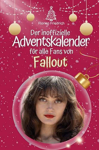 Der inoffizielle Adventskalender für alle Fans von Fallout - Hochwertige Hardcover-Ausgabe - das perfekte Geschenk 2024 von FlipFlop