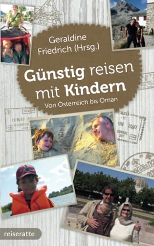 Günstig reisen mit Kindern: Von Österreich bis Oman