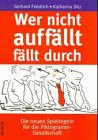 Wer nicht auffällt fällt durch: Die neuen Spielregeln für die Piktogramm-Gesellschaft