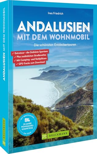 Andalusien mit dem Wohnmobil: Die schönsten Entdeckertouren von Bruckmann Verlag