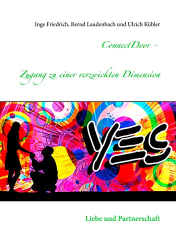 ConnectDoor - Zugang zu einer verzwickten Dimension: Liebe und Partnerschaft von Books on Demand