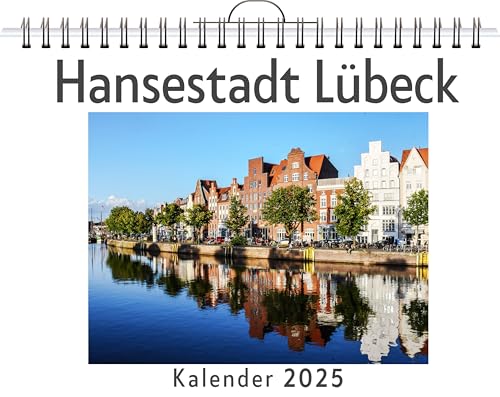 Hansestadt Lübeck - (Wandkalender 2025, Kalender DIN A4 quer, Monatskalender im Querformat mit Kalendarium, das perfekte Geschenk) von FlipFlop