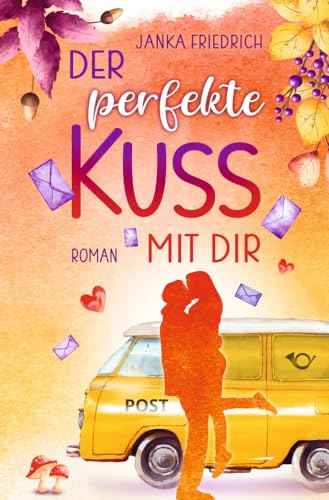 Der perfekte Kuss mit dir: Liebesroman