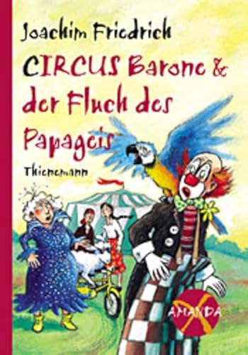 Circus Barone und der Fluch des Papageis (Amanda X)