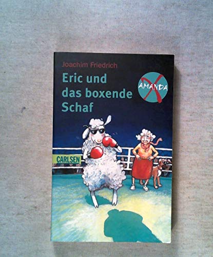 Eric und das boxende Schaf: Amanda X