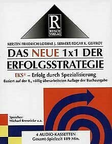 Das neue 1 x 1 der Erfolgsstrategie. 2 Cassetten. EKS - Erfolg durch Spezialisierung.