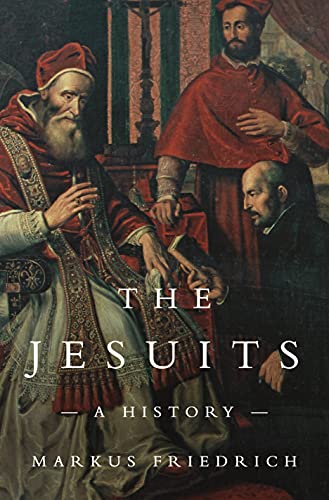 The Jesuits: A History von Princeton University Press