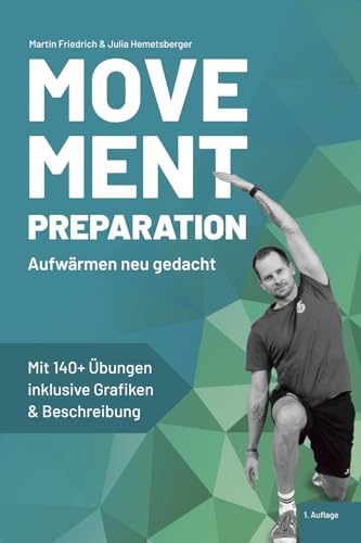 Movement Preparation: Aufwärmen neu gedacht von Martin Friedrich