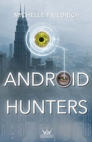 Android Hunters von Silberkrone-Verlag
