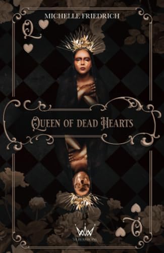 Queen of dead Hearts von Silberkrone-Verlag