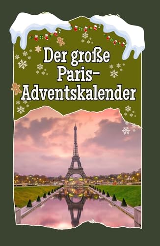 Der große Paris-Adventskalender - Hochwertige Hardcover-Ausgabe - das perfekte Geschenk 2024 von FlipFlop