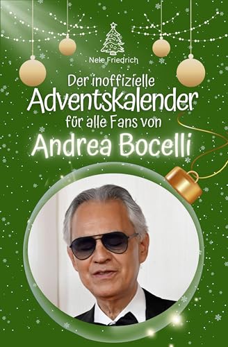 Der inoffizielle Adventskalender für alle Fans von Andrea Bocelli - 2024