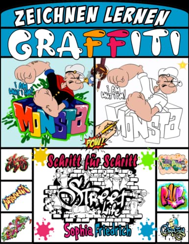 graffiti zeichnen lernen: Buch, das Ihnen Schritt für Schritt beibringt, wie man Graffiti Street Art für Anfänger zeichnet. von Independently published