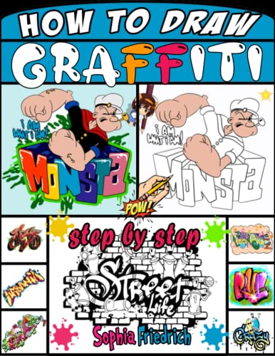 how to draw graffiti: book to teach you step-by-step how to draw graffiti street art for beginners. von Independently published