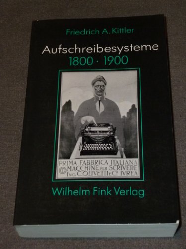 Aufschreibesysteme 1800/1900: 4. vollständig überarbeitete Neuauflage 2003