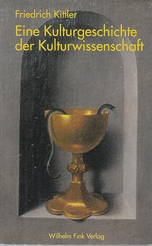 Eine Kulturgeschichte der Kulturwissenschaft: 2. Auflage von Fink (Wilhelm)