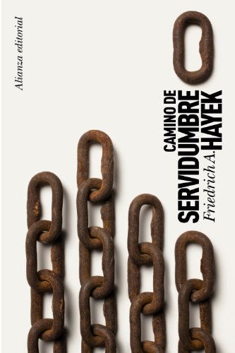 Camino de servidumbre (El libro de bolsillo - Ciencias sociales) von Alianza Editorial