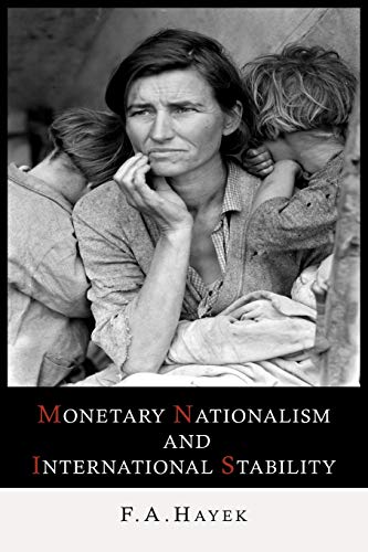 Monetary Nationalism and International Stability Monetary Nationalism and International Stability