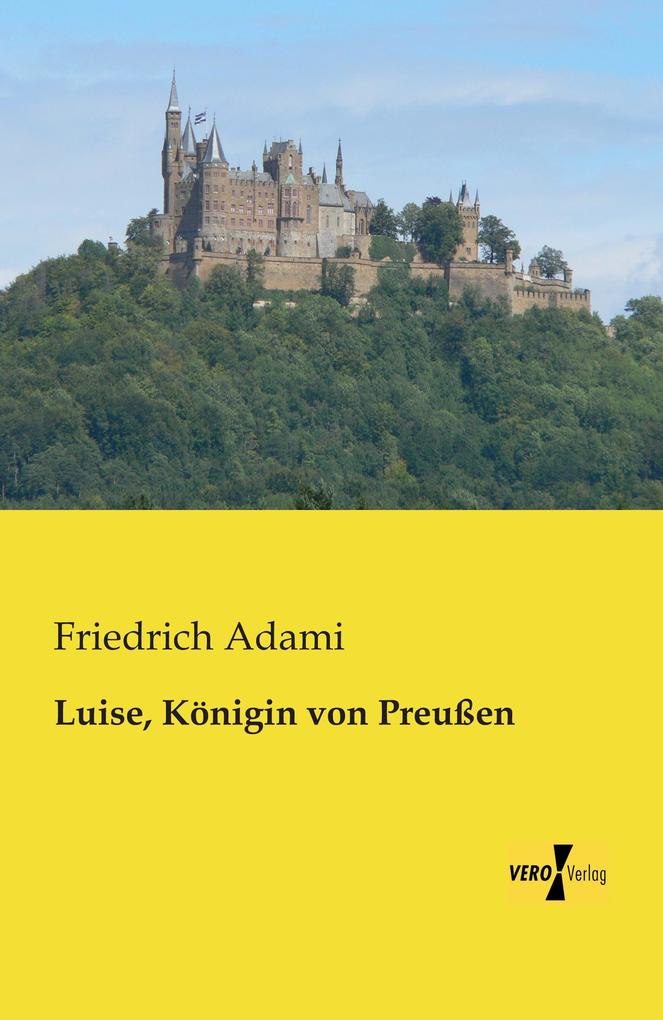 Luise Königin von Preußen von Vero Verlag