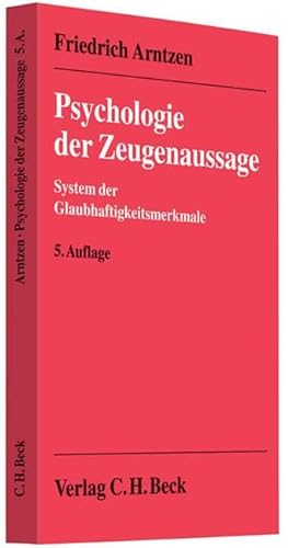 Psychologie der Zeugenaussage: System der Glaubhaftigkeitsmerkmale von Beck C. H.