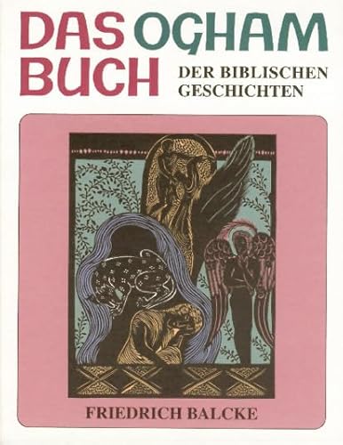 Das Ogham Buch der biblischen Geschichten: Die Geschichten des Alten Testamentes